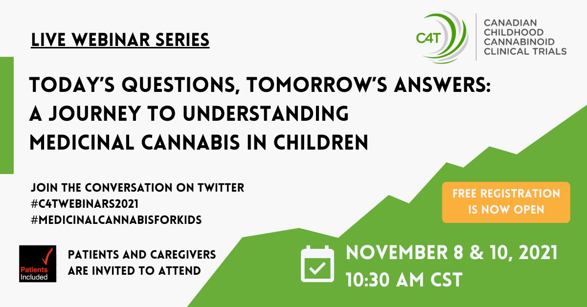 C4T_Canada's tweet photo. 📢 Join us Nov 8th and 10th for Today’s Questions, Tomorrow’s Answers:  A journey to understanding medicinal #Cannabis in children - 2 live webinars w/ panel discussions 

Register 👉 https://t.co/Y1cLVBgt12 

#PatientsIncluded #C4Twebinars2021 #MedicinalCannabisForKids https://t.co/JKN4RC8FRl