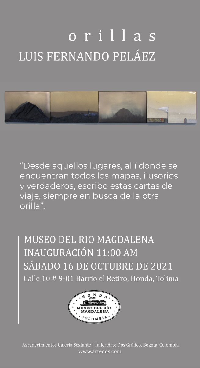 Sextantegaleria's tweet photo. Tenemos el gusto de invitarlos el Sábado 16 de Octubre : Inauguración de Orillas del maestro Peláez en Honda, Tolima, en el Museo del Río Magdalena. https://t.co/HDKSdYtsvO