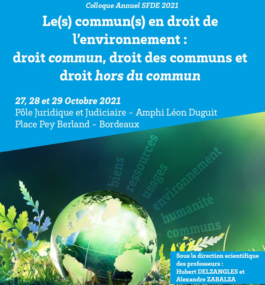 Si on parlait ? La communauté de la recherche et la société civile s'interrogent sur "les communs, nos usages et l'environnement". C'est à Bordeaux du 27, 28 29 octobre 2021 (colloque #SFDE) #environnement #biodiversité #droitsdelanature #droitsdelaterre