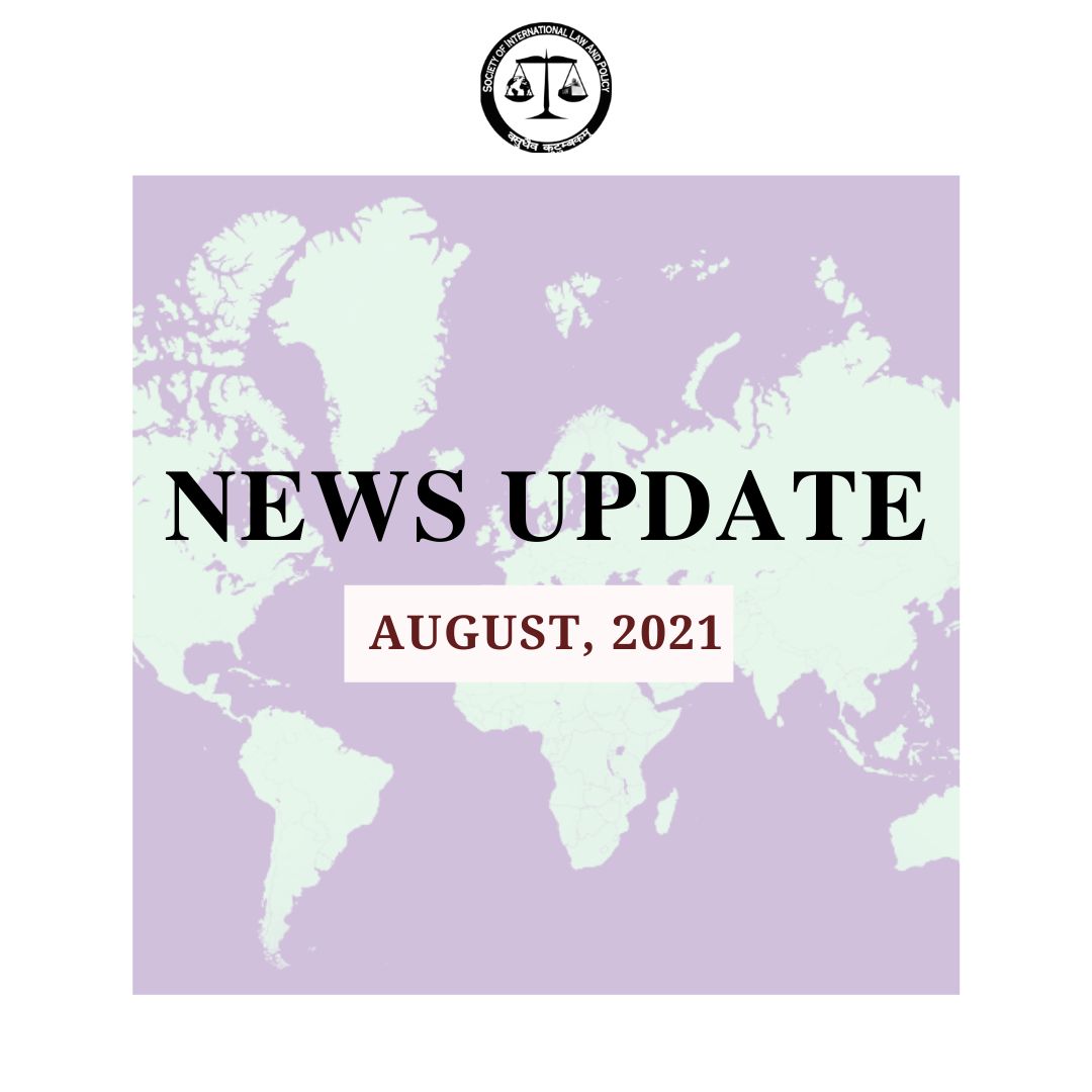 SILPNUJS's tweet photo. Nearly two years into the COVID-19 pandemic, there have been several development in the field of international law.

We bring you an update on the most important events in international politics and law, for the month of August, 2021.
Read it here - https://t.co/BHdmyUfuzI https://t.co/FnspTSKdRE