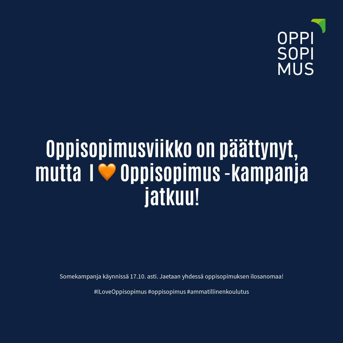 Jaetaan yhdessä oppisopimuksen ilosanomaa! #ILoveOppisopimus #Oppisopimus #Ammatillinenkoulutus