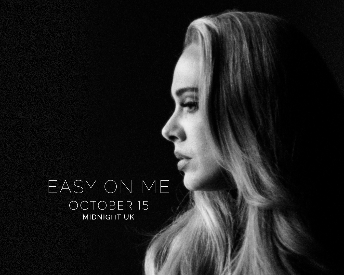 Adele On Twitter Easy On Me October 15 Midnight Uk