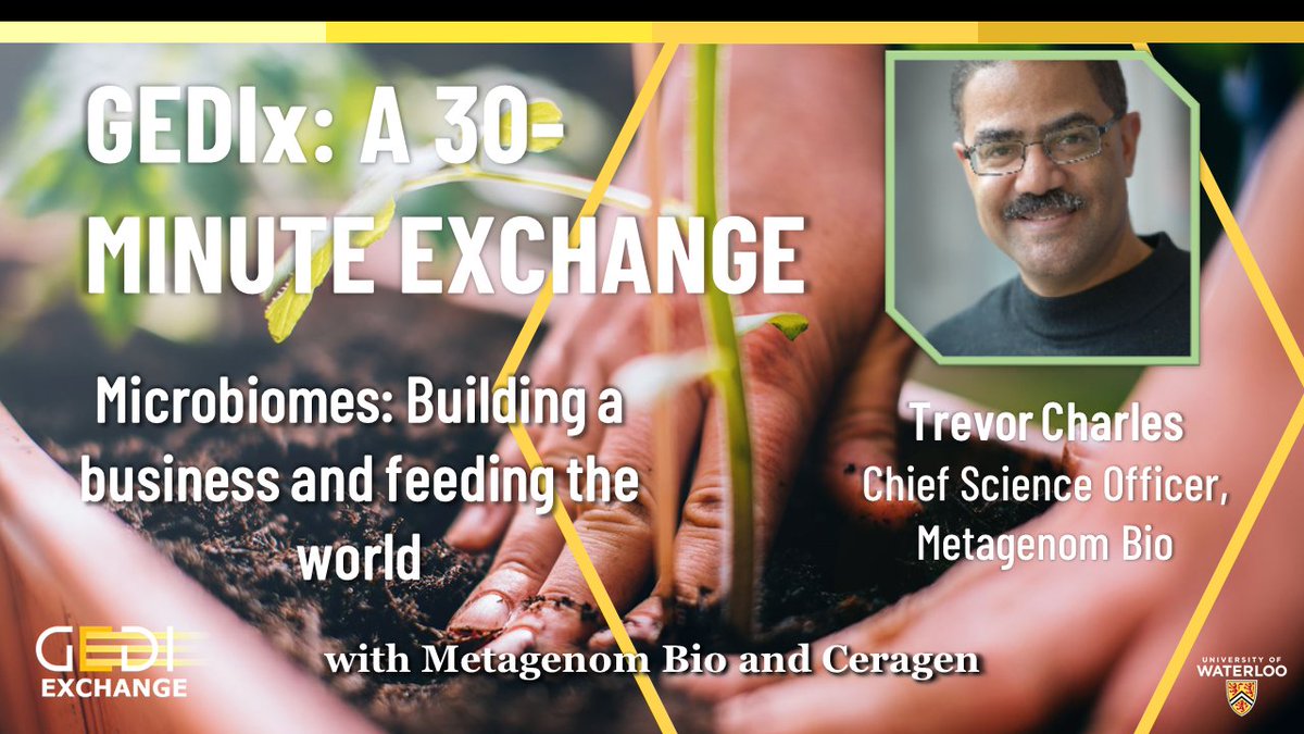 uwaterlooGEDI's tweet photo. Meet Trevor Charles! Trevor is the CSO @MetagenomBio and @WaterlooBio prof. Join us as Trevor discusses innovation at the microbiome level with @CeragenGrow Oct 19 at 1pm. More: https://t.co/jLB3mXiKkO @WaterlooSci @UWResearch 
#Agriculture #Microbiome #uwaterloo #GEDIx https://t.co/6FRQ68kmwl