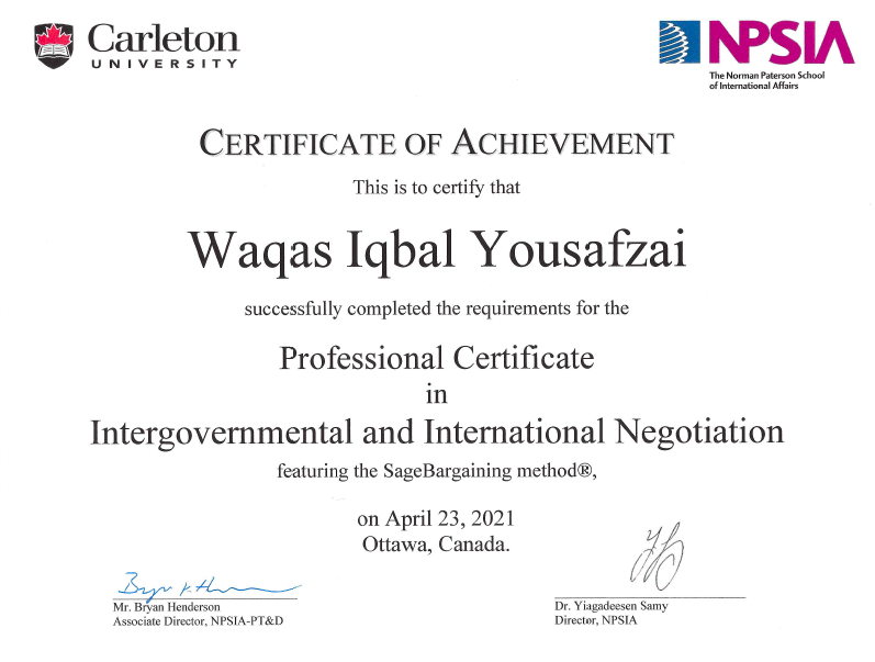 waQasYousafzai's tweet photo. Great to receive #Certificate in #International & #Intergovernmental #Negotiations from
@NPSIA_PTD @Carleton_U! More hands-on learning from Brian Tomlin et Mike Dolan to manage #negotiationprocesses, deploy #techniques & get #results in #bilateral #multilateral settings https://t.co/gl3j32ZRyK