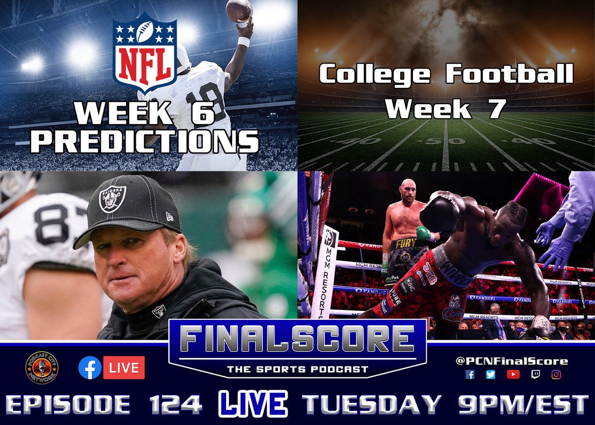 PCNFinalScore's tweet image. Join us TONIGHT at 9pm ET on Facebook LIive for Ep 124 of FinalScore! We will give our NFL Week 6 Predictions, look at the Top 10 for Week 7 of College Football, and more!

#PCNFinalScore #PCN #sports #podcast #NFL #collegefootball #JonGruden #FuryvsWilderIII #PCNFamily