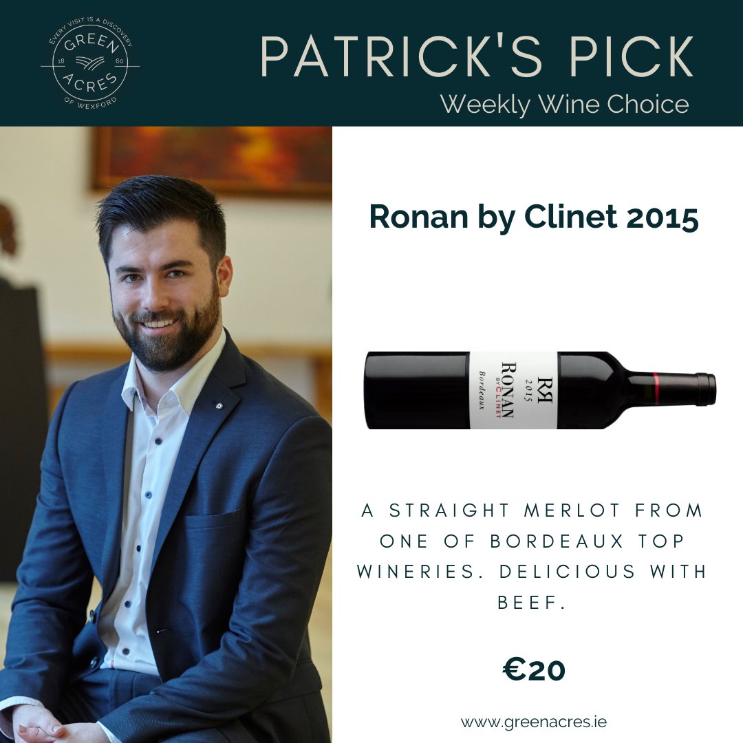 GreenacresIrl's tweet photo. Last Friday, Patrick's Pick was a red iswine from Bordeaux. Ronan 2015 from Chateau Clinet has black, red fruit and oaky notes. It would be wonderful with beef, veal, game or poultry.#discoverwine #patrickspick #weeklywinechoice #greenacresirl https://t.co/OHB3BdiAMA