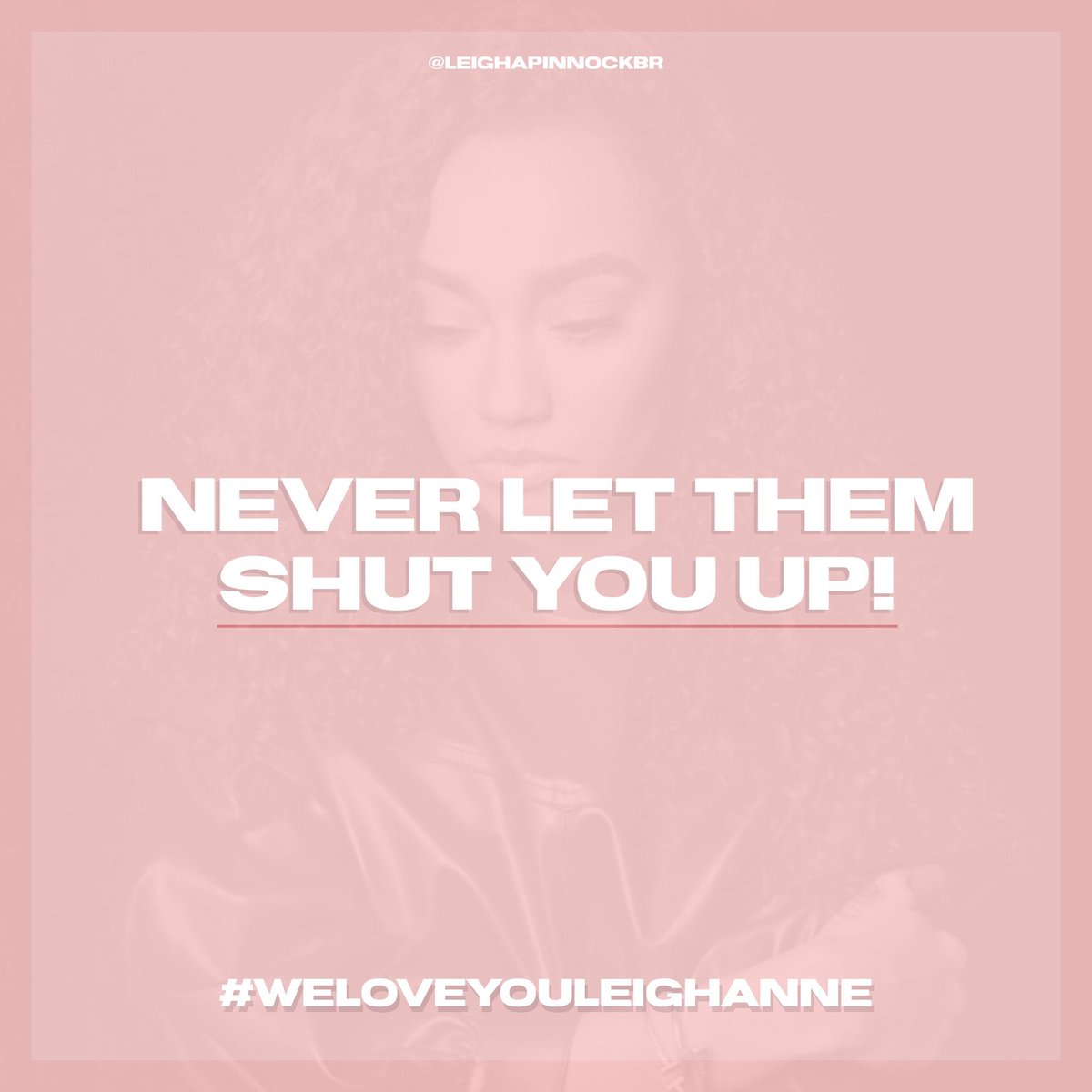 CentralLMBrasil's tweet photo. Your movement is extremely necessary, your fight, your dedication!  NEVER let them shut you up. You’re not alone, we’re here to battle side by side with you forever! 💗 @LittleMix #WeLoveYouLeigh https://t.co/MPzk3E60X7