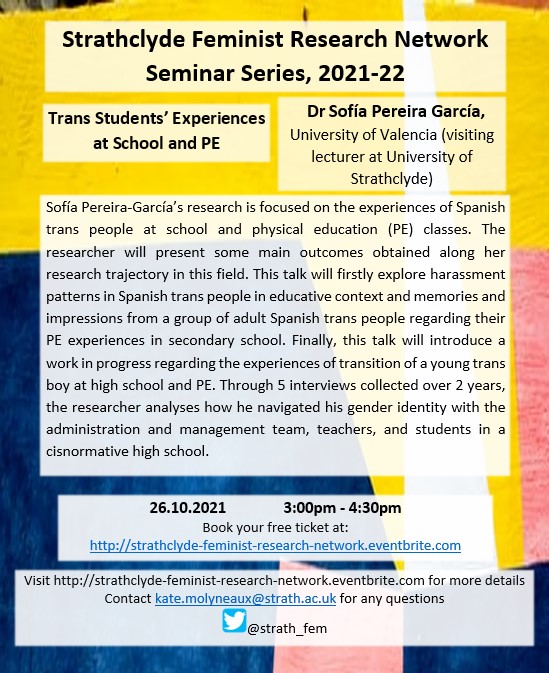 Join us on the 26th of Oct for Dr Sofía Pereira-García's seminar 'Trans Students’ Experiences at School and PE'
All welcome, tickets available: 
eventbrite.com/o/strathclyde-…
