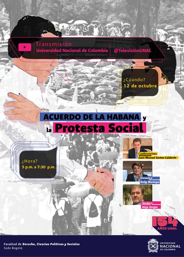 Universidad Nacional de Colombia (@unaloficial) on Twitter photo 🔴 #EnVivo Los invitamos a conectarse con el evento “Acuerdo de la Habana y la Protesta Social” con <a href="/JuanManSantos/">Juan Manuel Santos</a>, con la participación de la rectora <a href="/DollyMontoyaUN/">Dolly Montoya C.</a> y la moderación del profesor <a href="/alejovargasve/">ALEJO VARGAS V</a> 👉 bit.ly/3uRYaFy | @derechounal <a href="/TelevisionUNAL/">Televisión UNAL</a> 🔴 #EnVivo Los invitamos a conectarse con el evento “Acuerdo de la Habana y la Protesta Social” con <a href="/JuanManSantos/">Juan Manuel Santos</a>, con la participación de la rectora <a href="/DollyMontoyaUN/">Dolly Montoya C.</a> y la moderación del profesor <a href="/alejovargasve/">ALEJO VARGAS V</a> 👉 bit.ly/3uRYaFy | @derechounal <a href="/TelevisionUNAL/">Televisión UNAL</a>