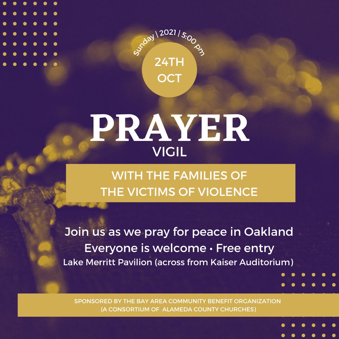 oaklandpoliceca's tweet photo. A Community Prayer Vigil for those who have lost loved ones in Oakland. OPD will join the community and Bay Area Community Benefit Organization in this prayer vigil for peace. Sunday, at 5 PM, at Lake Merritt Pavilion across from Kaiser Auditorium.  #OPDCARES #SAFEOAKLAND https://t.co/ErUfkwIFQv