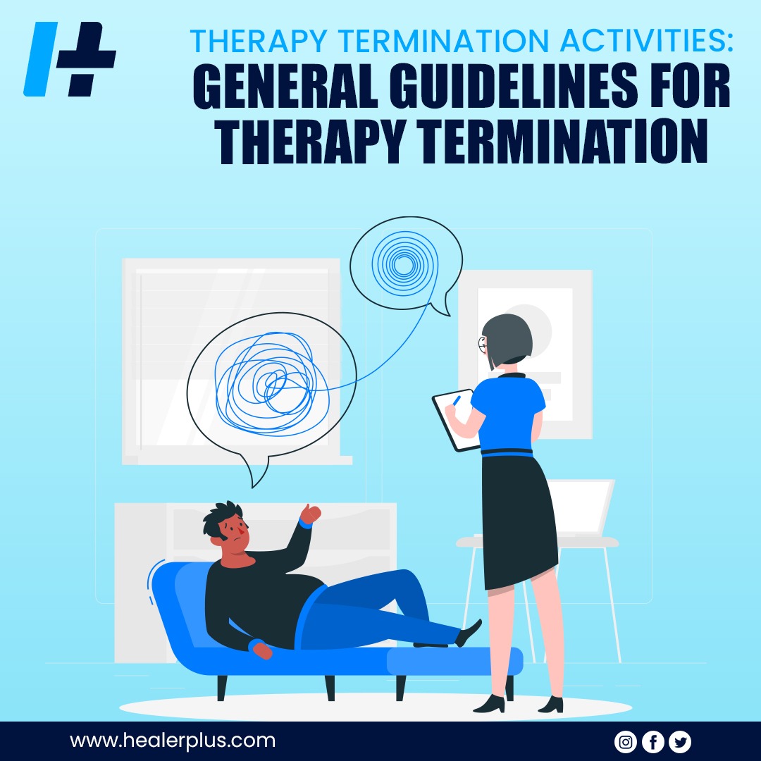 THERAPY TERMINATION ACTIVITIES: GENERAL GUIDELINES FOR THERAPY TERMINATION

1) Remember that the purpose of therapy is to support the client, not the therapist. 
2) Be clear, direct, and compassionate no matter why the client is leaving.
healerplus.com

#HealerPlus