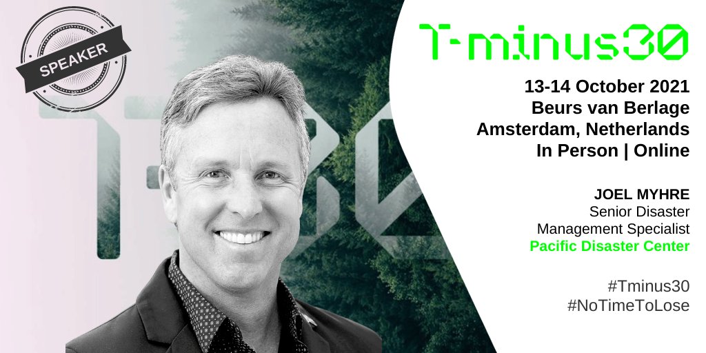 Kicking off our inaugural #TMinus30 is a headliner talk from @nordicgeo from <a href="/PDC_Global/">Pacific Disaster Center - PDC Global</a> on the Pacific Disaster Center's two decades of global climate change adaptation + disaster risk reduction innovations! Join chair @AmeliaKallman on Track 1 in 5 mins #NoTimeToLose #TMinus30