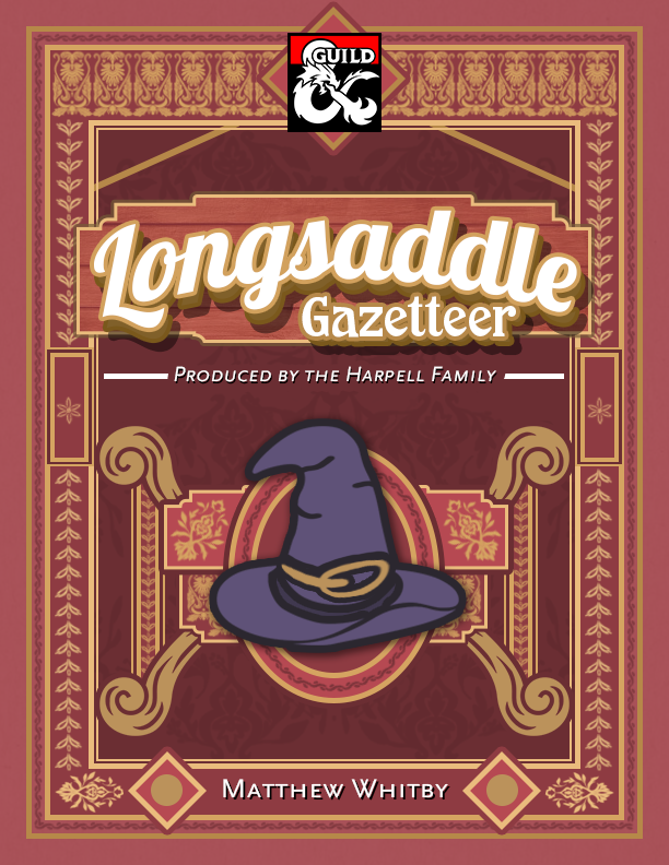 𝗟𝗼𝗻𝗴𝘀𝗮𝗱𝗱𝗹𝗲 𝗚𝗮𝘇𝗲𝘁𝘁𝗲𝗲𝗿 - 𝗣𝗿𝗼𝗱𝘂𝗰𝗲𝗱 𝗯𝘆 𝘁𝗵𝗲 𝗛𝗮𝗿𝗽𝗲𝗹𝗹 𝗙𝗮𝗺𝗶𝗹𝘆  by <a href="/WhitbyWrites/">Dr. Matthew Whitby</a>
Search no more! The fully comprehensive guide to Longsaddle is here, produced by the legendary Harpell family! #dnd #dnd5e #DMsGuild dmsguild.com/product/373759…