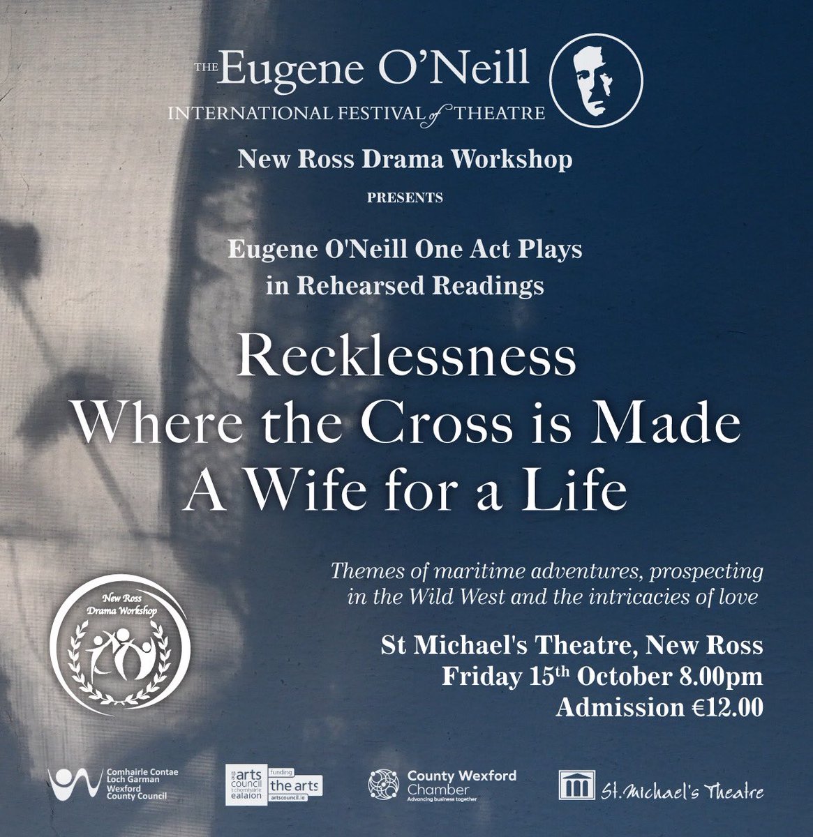 This Friday, New Ross Drama Workshop present rehearsed readings of 3 Eugene O’Neill One Act Plays, directed by Margaret Rossiter and Peggy Hussey. 

Tickets are just €12 and are available here:

bit.ly/3FJ4Zy0 

Or by calling 051 421 255