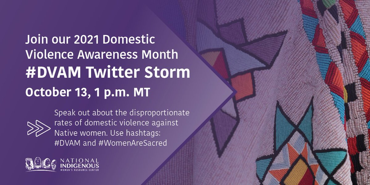 Happening TOMORROW (10/13)! Join us at 1 PM MT for the #DVAM Twitter Storm! Support Native women survivors of domestic violence by tweeting with us using hashtags #DVAM and #WomenAreSacred. Check out our social media guide for sample tweets: bit.ly/3zWieYl