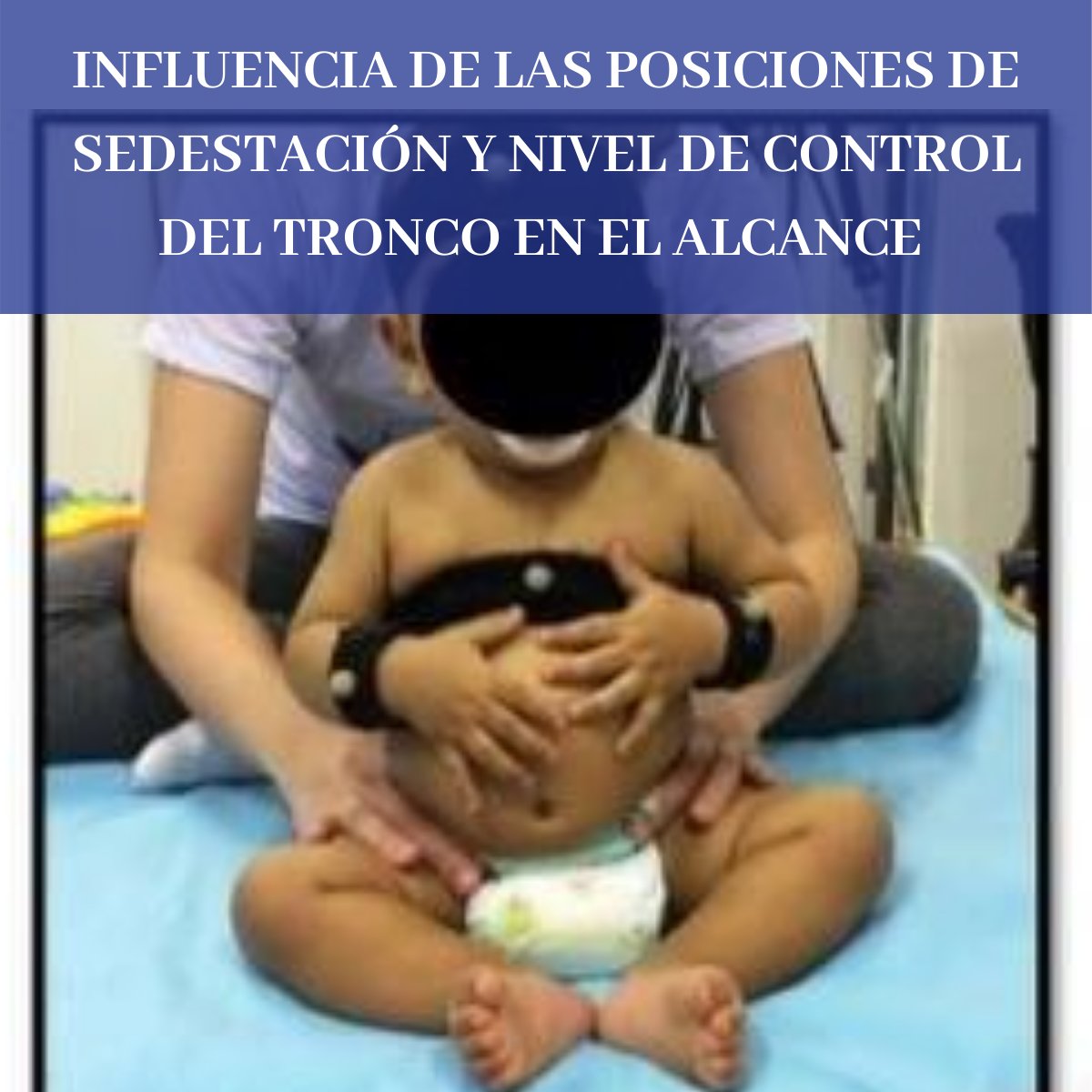 efisiopediatric's tweet photo. #fisioterapeutas ¿Qué influencia tiene tiene la posición de sedestación y el nivel de control de tronco sobre la capacidad de alcance tanto en los bebés con desarrollo típico como bebés nacidos prematuramente? 

https://t.co/aOIadMby1t https://t.co/kojVpcILJm