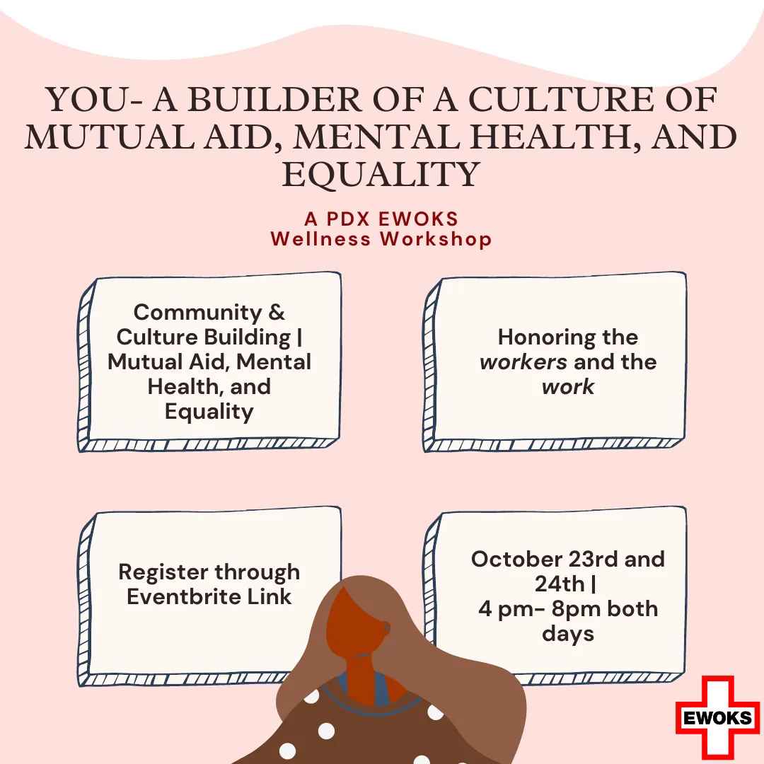 Fall is here which means EWOKS community wellness workshops are back! Learn about the history of PDX mutual aid, how to get involved, and join us in building community resiliency. Register below: eventbrite.com/e/you-a-builde…