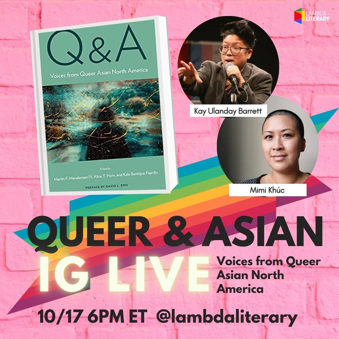 aliceyhom's tweet photo. Join @wochanofficial for @LambdaLiterary IG Live with me, @brownroundboi @PMLAtienza @chinginchen &amp; Mimi Khuc. We’re chatting about Q &amp; A: Voices from Queer Asian North America. #QueerAsian https://t.co/pDpM469wcn