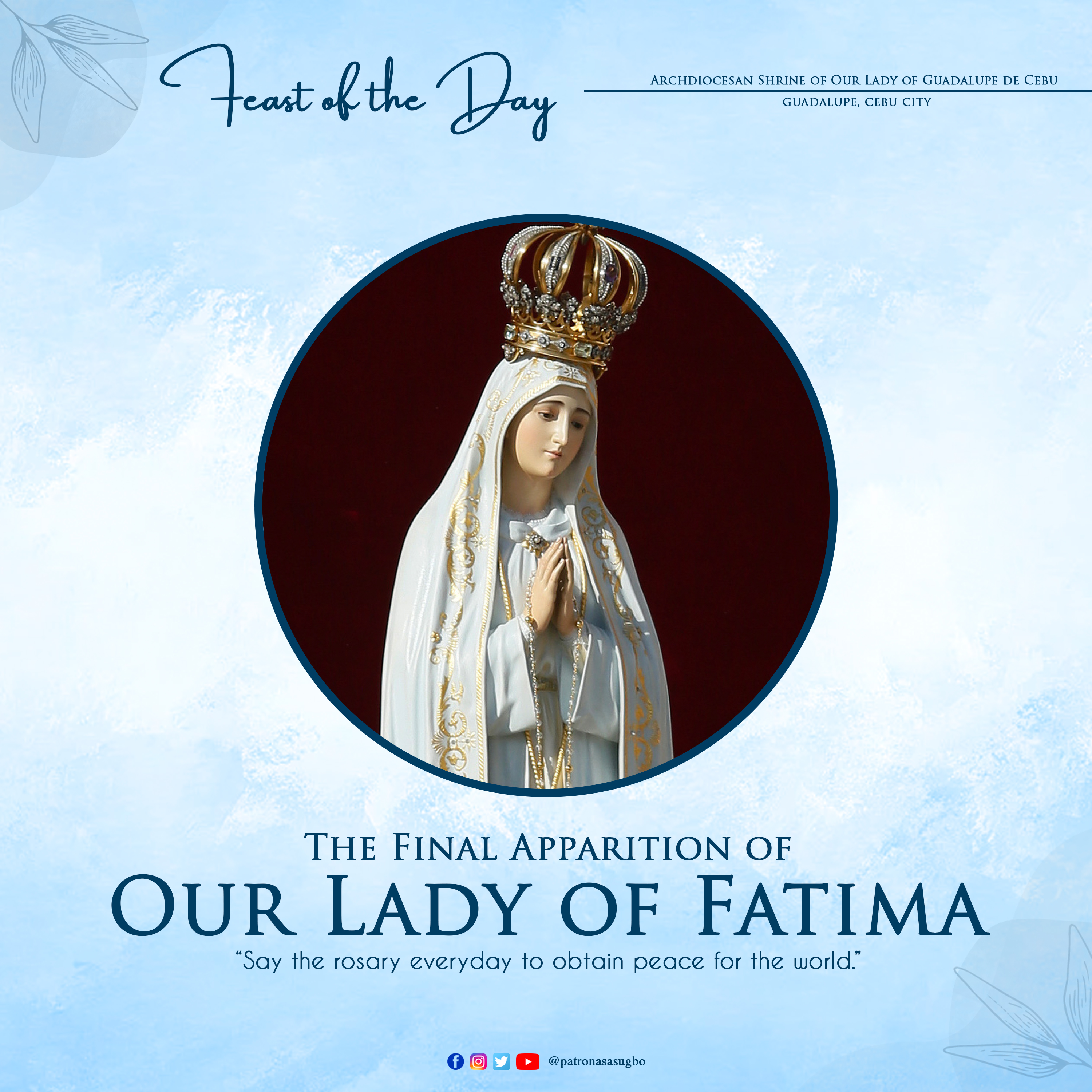 Our Lady Of Guadalupe De Cebu October 13 21 Feast Of The Day Final Apparition Of Our Lady Of Fatima The Final Apparition Was The Summit As The Children