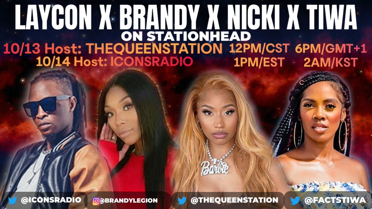LayconRadio's tweet photo. Good Morning iCONs❤️❤️, 
 Join us for our biggest streaming  collab on @stationhead. 

Wednesday 10/13 - @TheQueenStation 5PM WAT  
Thursday 10/14 - #iCONsRadio 6PM WAT . 
Two Days with @itsLaycon ,  @NICKIMINAJ Barbz,  (@4everBrandy fans and @TiwaSavage fans

Let’s Get ready🔥💃🏽 https://t.co/j3hKf7qQDs