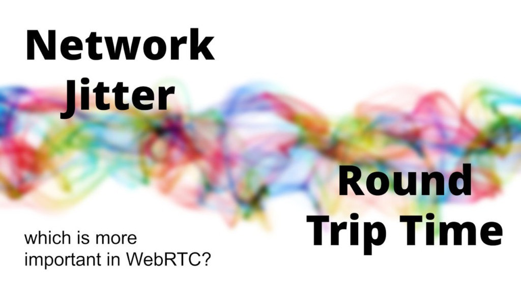 Network Jitter or Round Trip Time – which is more important in WebRTC?
▸ bit.ly/3iTZaEt

#WebRTC
