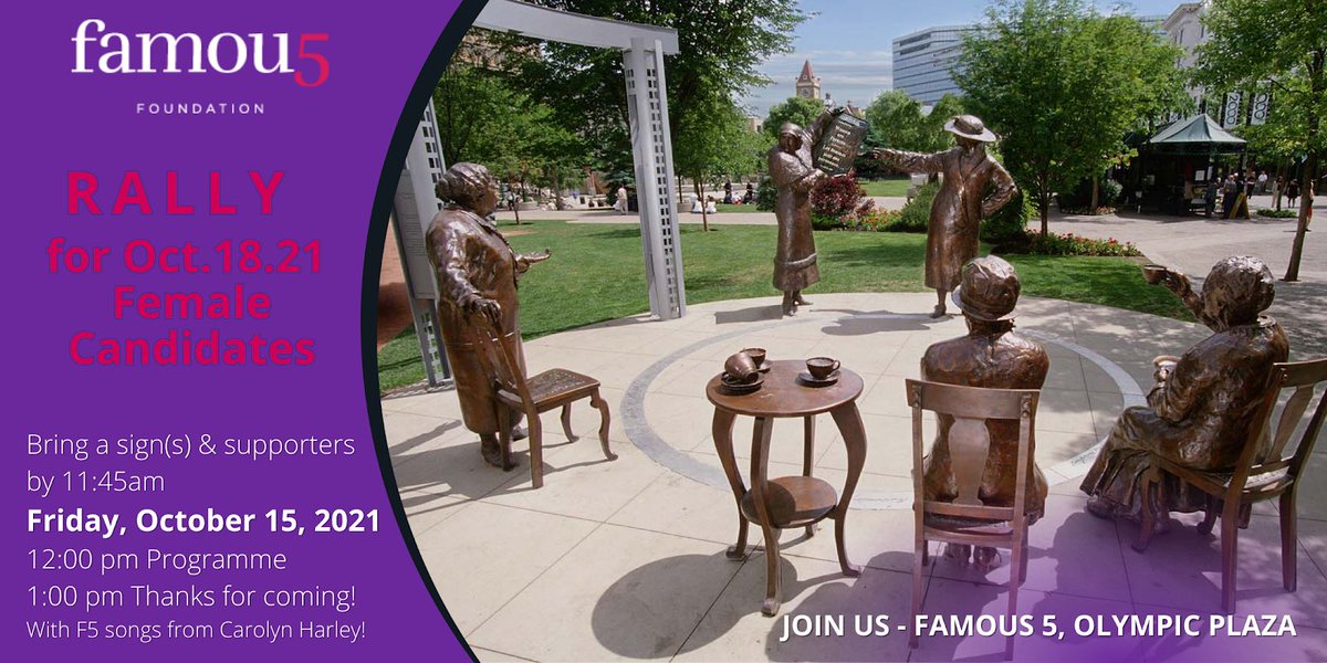 Famous5Fdn's tweet photo. Join us!! Rally for female candidates this Friday at 11.45am at the Famous 5 monument in Calgary. #womeninpolitics #womensvote #wearefamous5 https://t.co/ZrykkTWya7