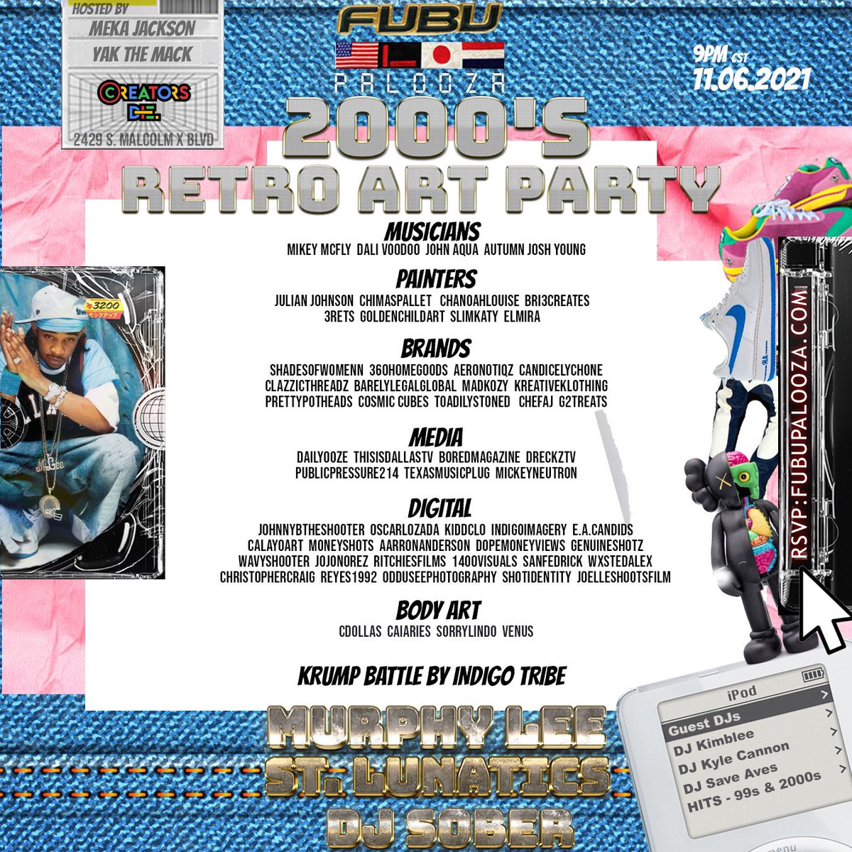 AeronotiqzInfo's tweet photo. #FubuPalooza 🇺🇸🇯🇵🇳🇱 returns November 6th! 
Official 2000s Retro Art Party!

MURPHY LEE
ST LUNATICS
+ Guests

Sounds by @sober1

LIMITED FREE RSVP @  https://t.co/5NE74T5rzf

DJ Sets
@DJKIMBLEE
@FucKyleCannon
@theawesomeaves

💽Krump Battles
💽Art
💽Food
💽Fashion
💽Games
💽Media https://t.co/kyezPikh54
