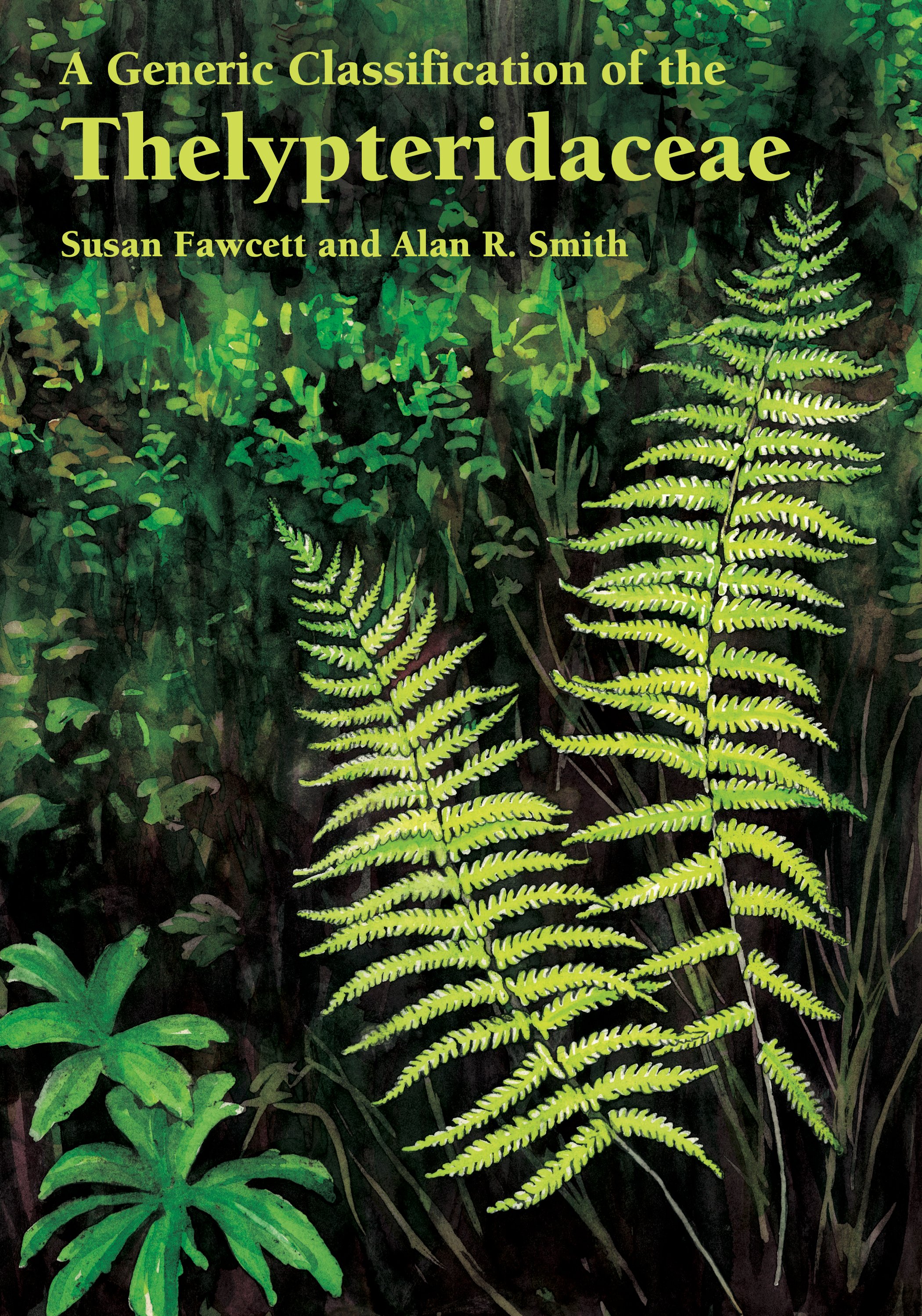 American Fern Society on Twitter: "A new generic classification of  Thelypteridaceae is now available! This incredible work by @fawcett_susan  and Alan Smith can be downloaded for free here: https://t.co/oxenU0EWiK  Hardcover copies are