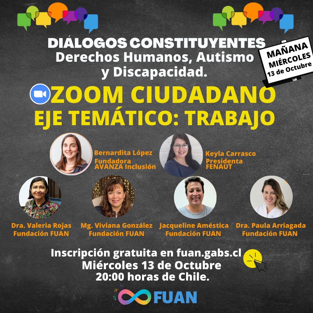 FuanFundacion's tweet photo. Inscripciones abiertas para Zoom Ciudadano sobre Trabajo➡️ https://t.co/hF8iiVULef Miércoles 13 de oct, 20 hrs. En el marco de Ciclo de Diálogos Constituyentes #DDHH, #Autismo y Discapacidad organizada por #FUAN. Contaremos con participación de 
@fenaut y @avanzainclusion ♾🌈 https://t.co/HHjuohnp6T