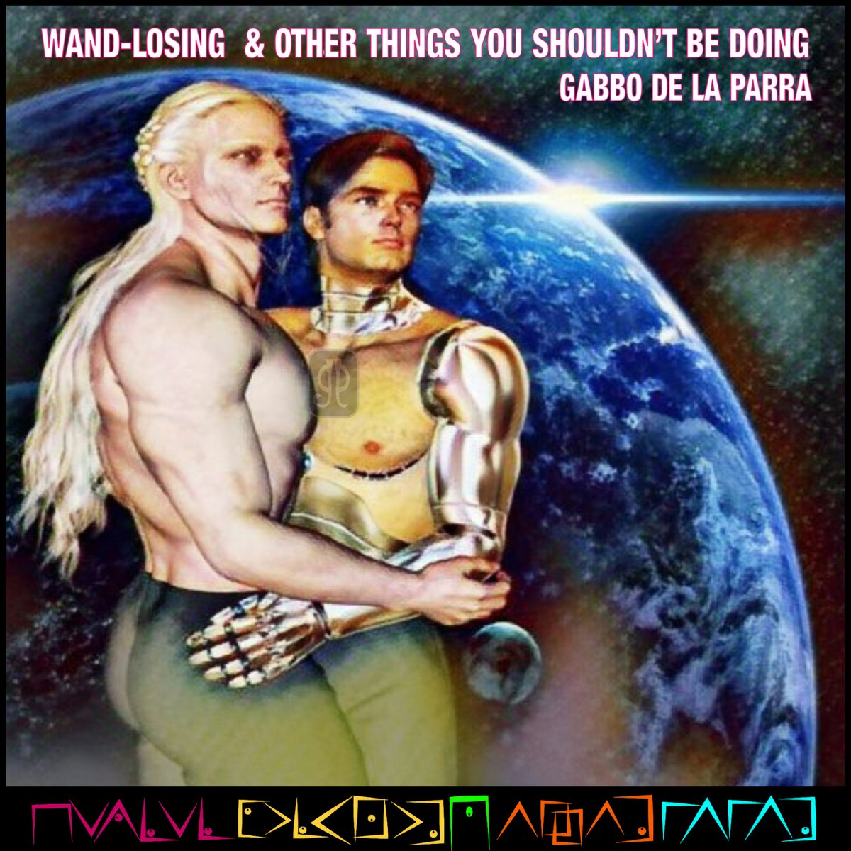 GabbodelaParra's tweet image. #WLOTYSBD
WAND-LOSING &amp;amp; OTHER THINGS YOU SHOULDN’T BE DOING
Inspired by the revolution
SECOND EDITION
#fiction #mmromance #gay #lovers #MenOfGabbo #scifi #spaceopera #aliens #remorse #ColviriSaga  #invasion #citystates #cyborg #gabbodelaparra