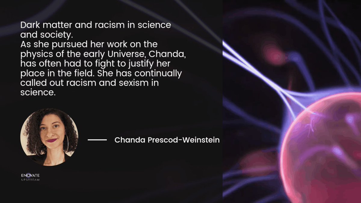 EnovateAI's tweet image. By virtue of being a Black woman in physics, Chanda Prescod-Weinstein @IBJIYONGI has taken a dual role as a cosmologist and an activist fighting racism and sexism.
#WomenInSTEM #ADA @FindingAda #AdaLovelaceDay2021