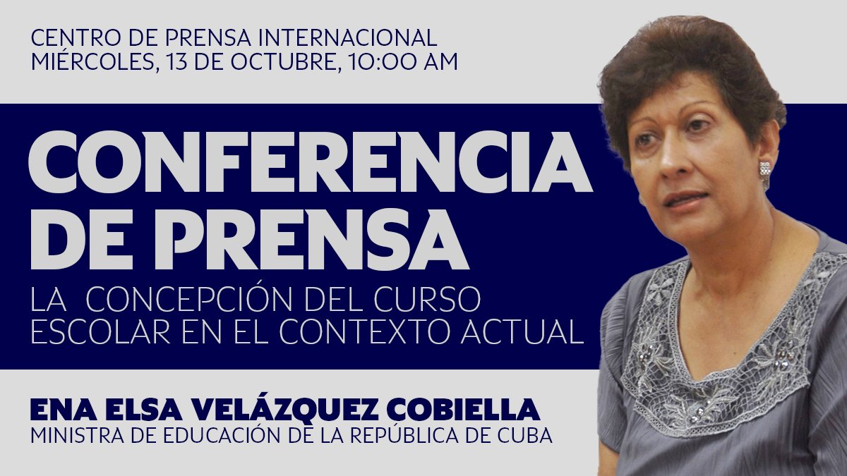 Mañana 13 de octubre, a las 10:00 a.m. hora de #Cuba, la Ministra de Educación ofrecerá una conferencia de prensa sobre la concepción del curso escolar en el contexto actual. #ALaEducaciónPonleCorazón #CubaEduca