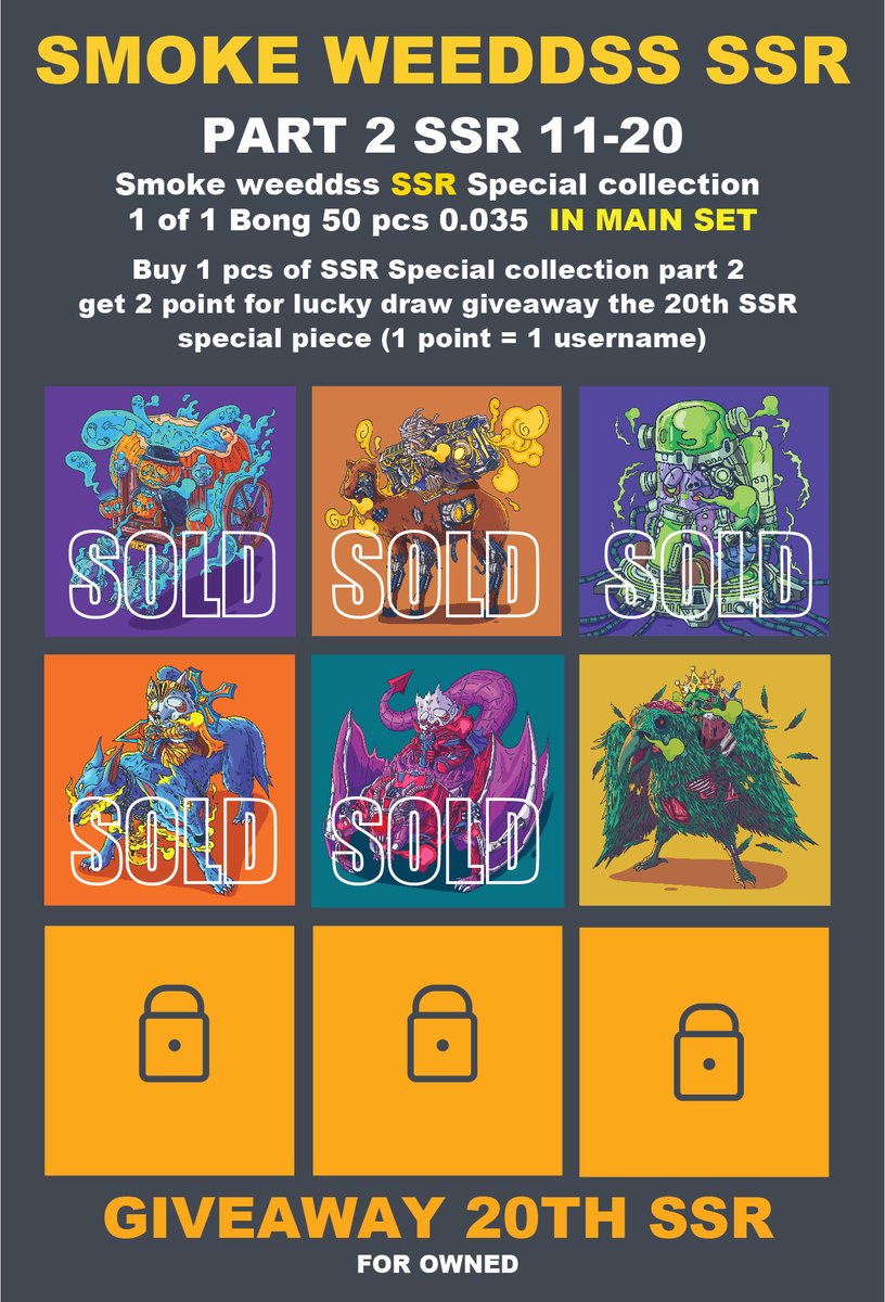 SWeeddss's tweet photo. SMOKE WEEDDSS SSR PART 2 #11-20
50pcs 1 of 1 bong 
GIVEAWAY FOR OWNED  BUY PART 2  SSR #20

HALLOWEEN 0.035 ETH 
SSR HIGH KING ZOMBIE #16

AVAILABLE OPENSEA
https://t.co/Y1Efg5JT2I

#nftcollector #NFTCommunity #NFTdrops #OpenSeaNFT #NFTartist #NFTs https://t.co/z050s9D6S4