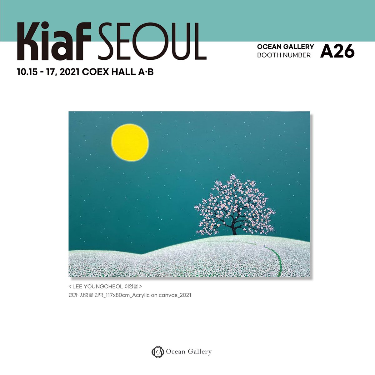 grimnamoo's tweet photo. kiaf SEOUL 2021
COEX Hall A,B
10, 15(fri)-10; 17(sun)

OCEAN Gallery
 Booth No, A26
화가 이영철

키아프2021 참가합니다
코엑스 오시는 벗님은 
부스-A26 오션갤러리
들려주세요

#키아프2021
#kiaf2021
#KIAF2021
#oceangallery
#OCEANGALLERY
#화가이영철
#COEX
#coexhallAB https://t.co/Ased9COTgt
