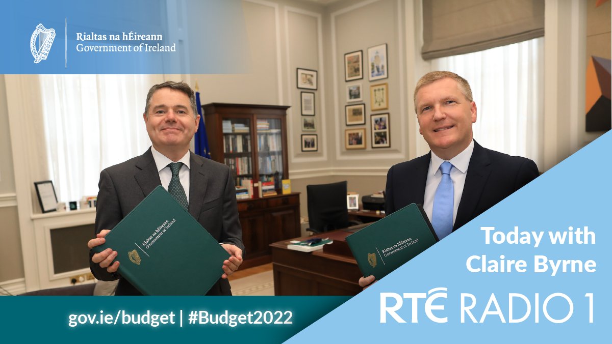 IRLDeptFinance's tweet image. 📻LISTEN: Ministers @Paschald &amp;amp; @mmcgrathtd will be live on @TodaywithClaire to answer your questions on #Budget2022 this morning from 10am