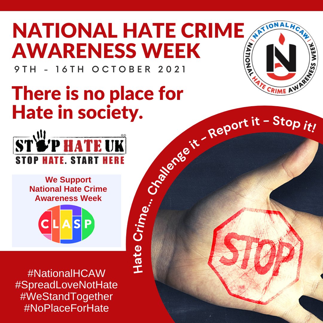 It is National Hate Crime Awareness Week 2021.

Say NO to Hate Crime and work together to make our communities safe.

stophateuk.org
wokinghamclasp.org.uk/projects/hate-…

#NationalHCAW #WeStandTogether #NoPlaceForHate #SafePlaceForAll #SpreadLoveNotHate #StopHateStartHere