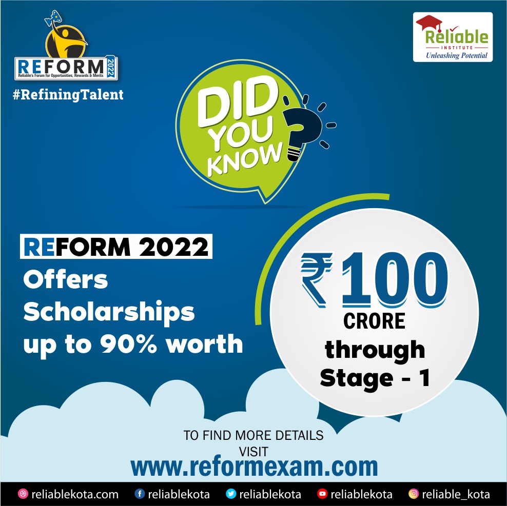 ReliableKota's tweet photo. DID YOU KNOW???
Reliable Institute Kota has Launched REFORM 2022.
An Exam which extends a support to meritorious students in form of Scholarships worth INR 100 CR.
To Find More Details
Visit: https://t.co/4pSLUlJB6F
#REFORM2022 #RefiningTalent #ReliableInstitute #KotaCoaching https://t.co/nJX3KwSdQ1