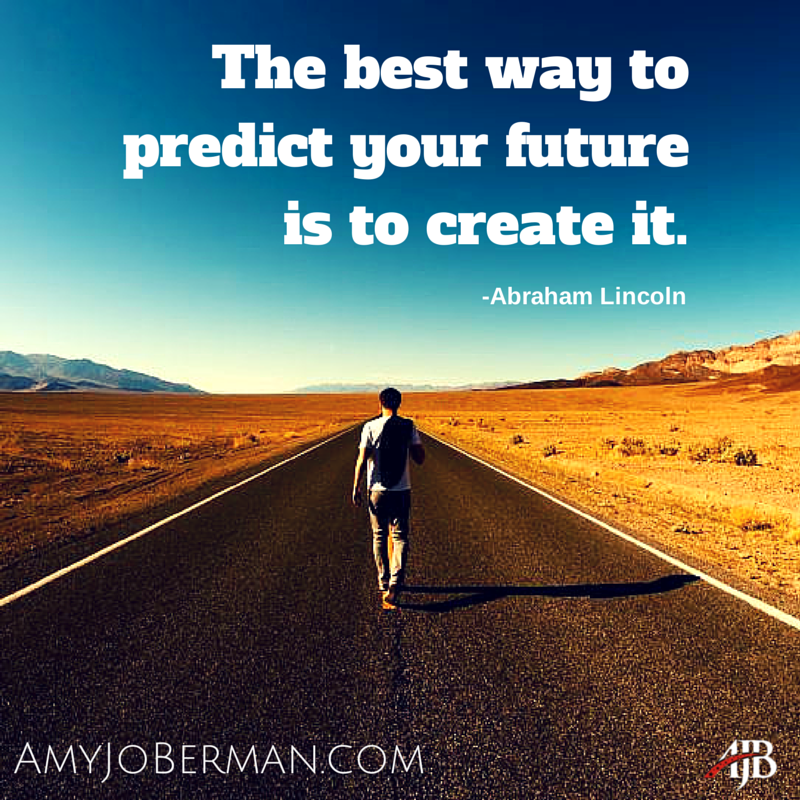 'The best way to predict your future is to create it' #AbeLincoln...