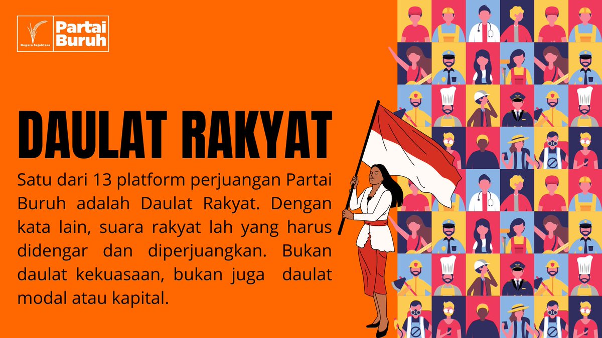 EXCOPARTAIBURUH's tweet photo. Salah satu platform Partai Buruh adalah daulat rakyat. Itu artinya, kepentingan rakyat lah yang harus dimenangkan. Bukan daulat kekuasaan, apalagi daulat modal atau kapital. #partaiburuh https://t.co/JGKUXPjFDu