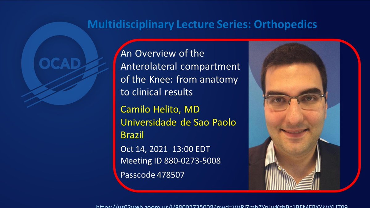 Next OCAD Multidisciplinary Lecture: An Overview of the Anterolateral Compartment of the Knee: From Anatomy to Clinical Results by Dr. Camilo Helito, M.D. - Oct 14, 2021, at 13:00 EDT - us02web.zoom.us/j/9556225354?p… #mskrad #orthrotwitter #radtwitter @SSRbone @MskSerme @intskeletal