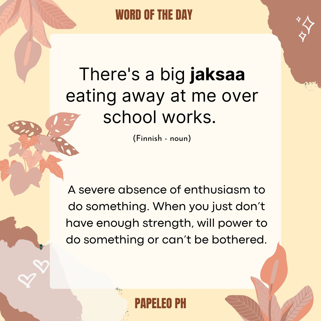 papeleoph's tweet photo. Everyday is a new day but, everyday isn't always a good day. Today's featured word is jaksaa! 

#WordOfTheDay #LearnWithPapeleoPH https://t.co/ywTLzUb01S