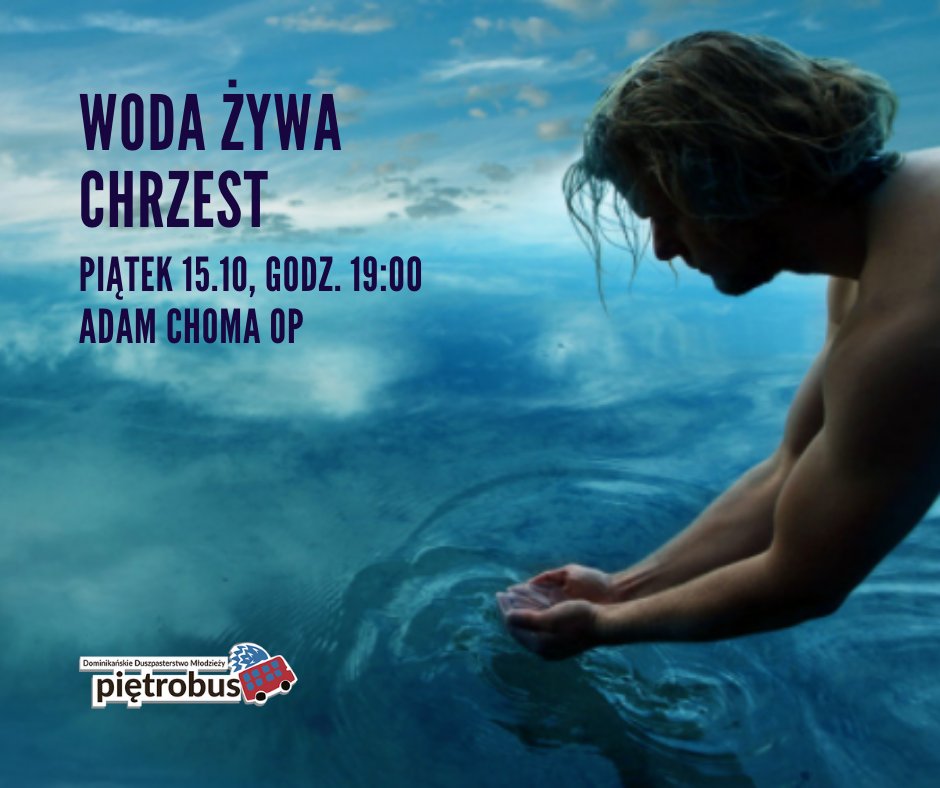 PietrobusWro's tweet photo. Zapraszamy młodzież szkół średnich i ósmych klas na spotkania o  SAKRAMENTACH. Już w najbliższy piątek 15.10.2021 >>WODA ŻYWA - CHRZEST<< Spotkanie poprowadzi duszpasterz ojciec Adam. https://t.co/RcgLNGKMqB