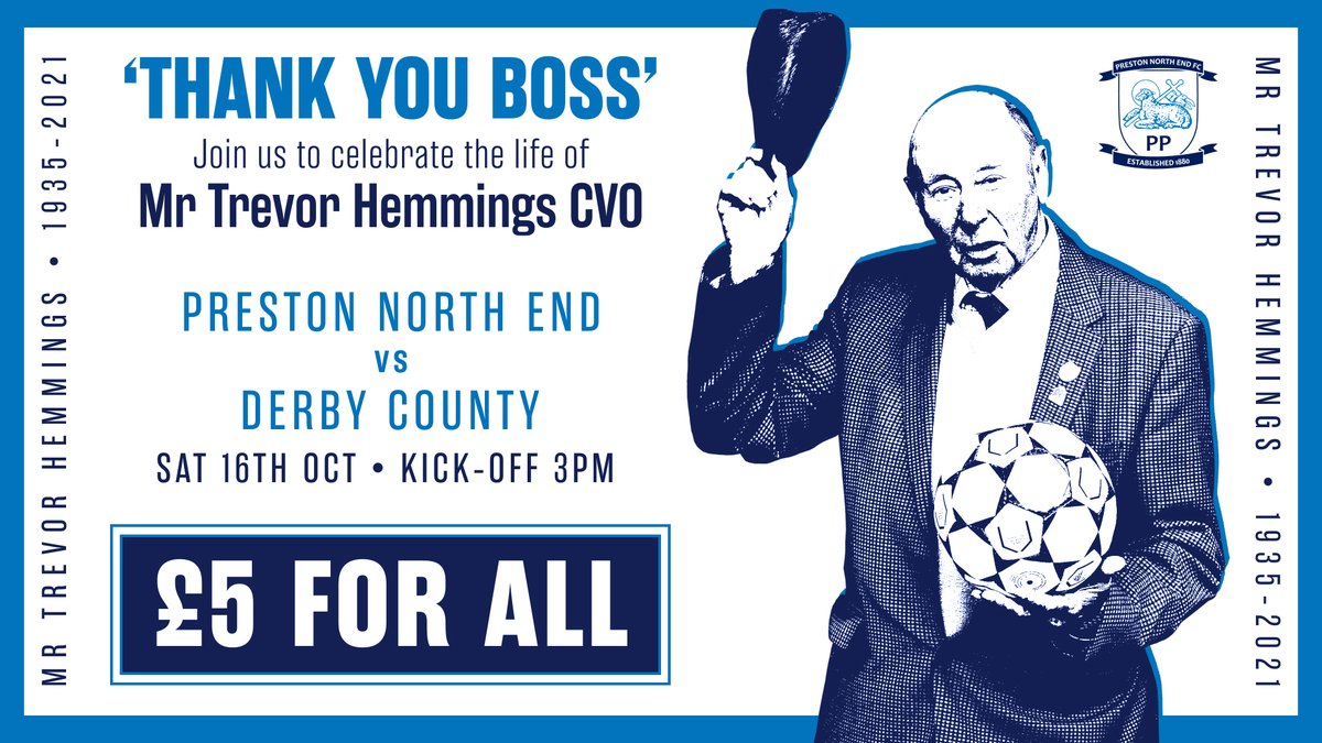 𝙏𝙝𝙖𝙣𝙠 𝙔𝙤𝙪 𝘽𝙤𝙨𝙨 💙 Join us at Deepdale this weekend to celebrate the life of Mr Trevor Hemmings CVO. All tickets are now priced at £5 with all gate receipts being donated to charities supported by Mr Hemmings. Full details ➡️ pnefc.net/news/2021/octo… #pnefc
