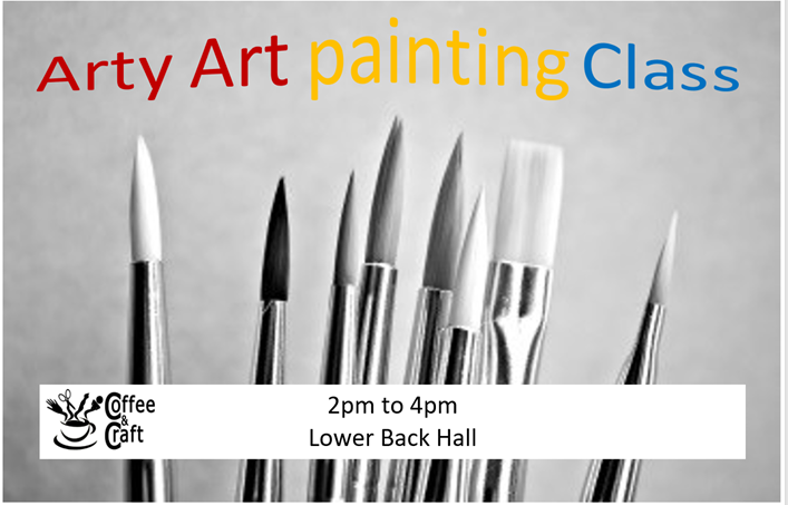 Coffee and Craft invites you to come along to our Arty Art Painting Class.
 A painting class for adults using different mediums.
Wednesday at 2pm – 4pm in the Lower Back Hall
Cost £5.00
We look forward to seeing you there!