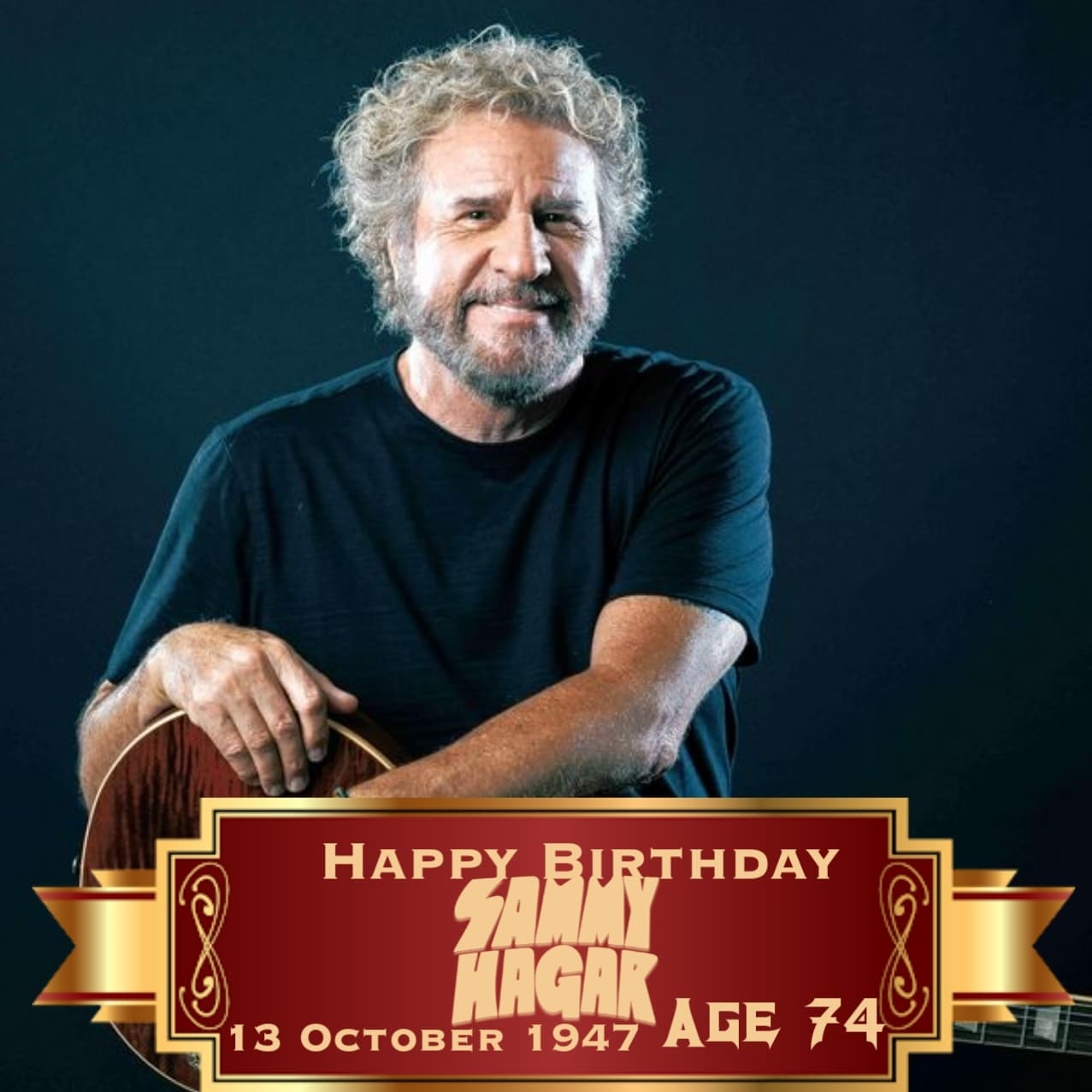 Happy Birthday to Sir Sammy Hagar (      