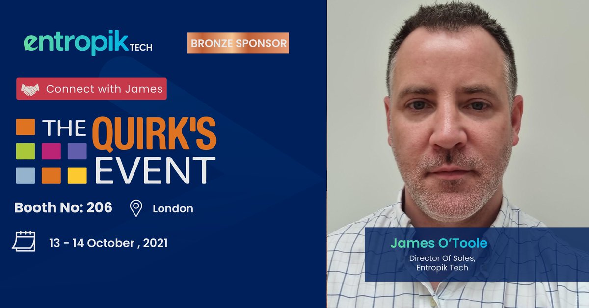 entropik_io's tweet photo. 🗣️Meet in-person @JamesOTooleEnt1, Director of Sales at @entropiktech, @QuirksMR London Event at Booth no.206.
📆 October 13-14, 2021
📍 InterContinental London - The O2
Register here> https://t.co/dqBDxMBSr2
#EntropikTech #EmotionAI #HumanizingExperience #QuirksMedia https://t.co/RriXV1ID1w