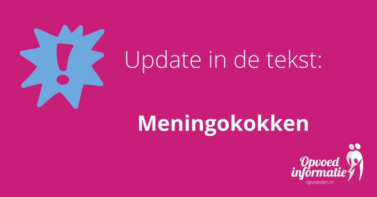 De informatie over meningokokken is weer actueel. Tot 2018 kregen kinderen bij 14 maanden alleen een vaccinatie tegen meningitis C. Daarom worden kinderen van 14 jaar uitgenodigd voor een inhaalvaccinatie tegen meningokokken A, C, W en Y. Zie: opvoeden.nl/meningokokken-….