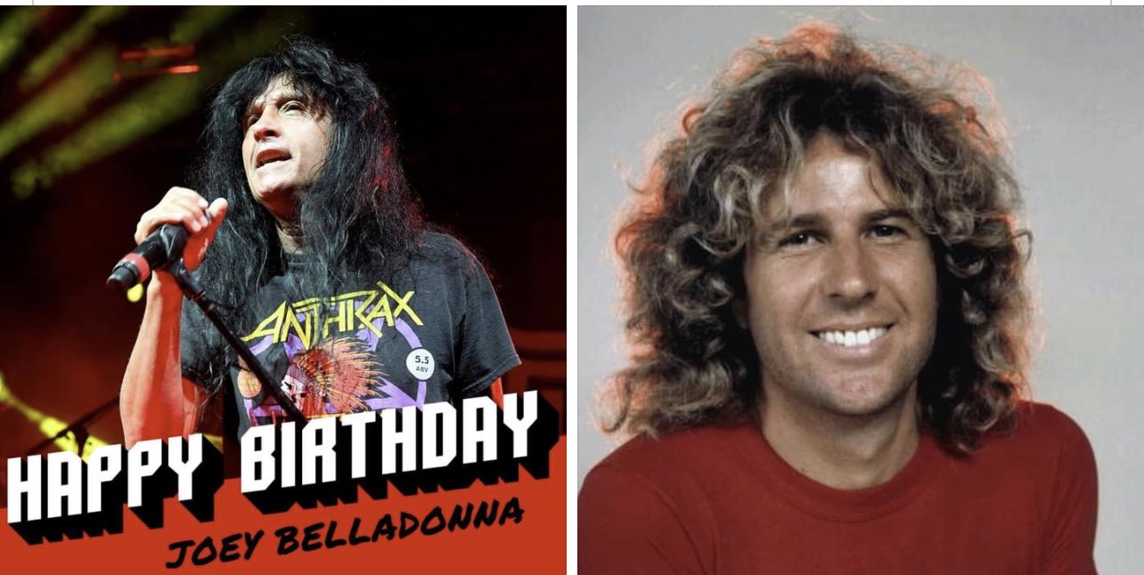 Happy Birthday to Joey Belladonna and Sammy Hagar (The Red Rocker)   