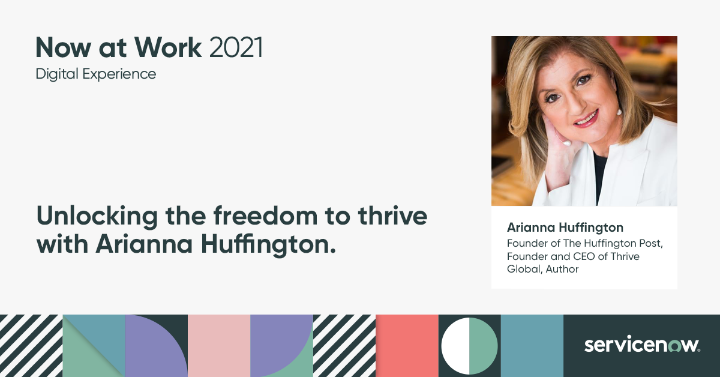 Join Arianna Huffington, Thrive Global founder, CEO and bestselling author, who will reveal how you can create a workplace culture that lets employees be their best selves. #NowAtWork21 spr.ly/6014JzXIe