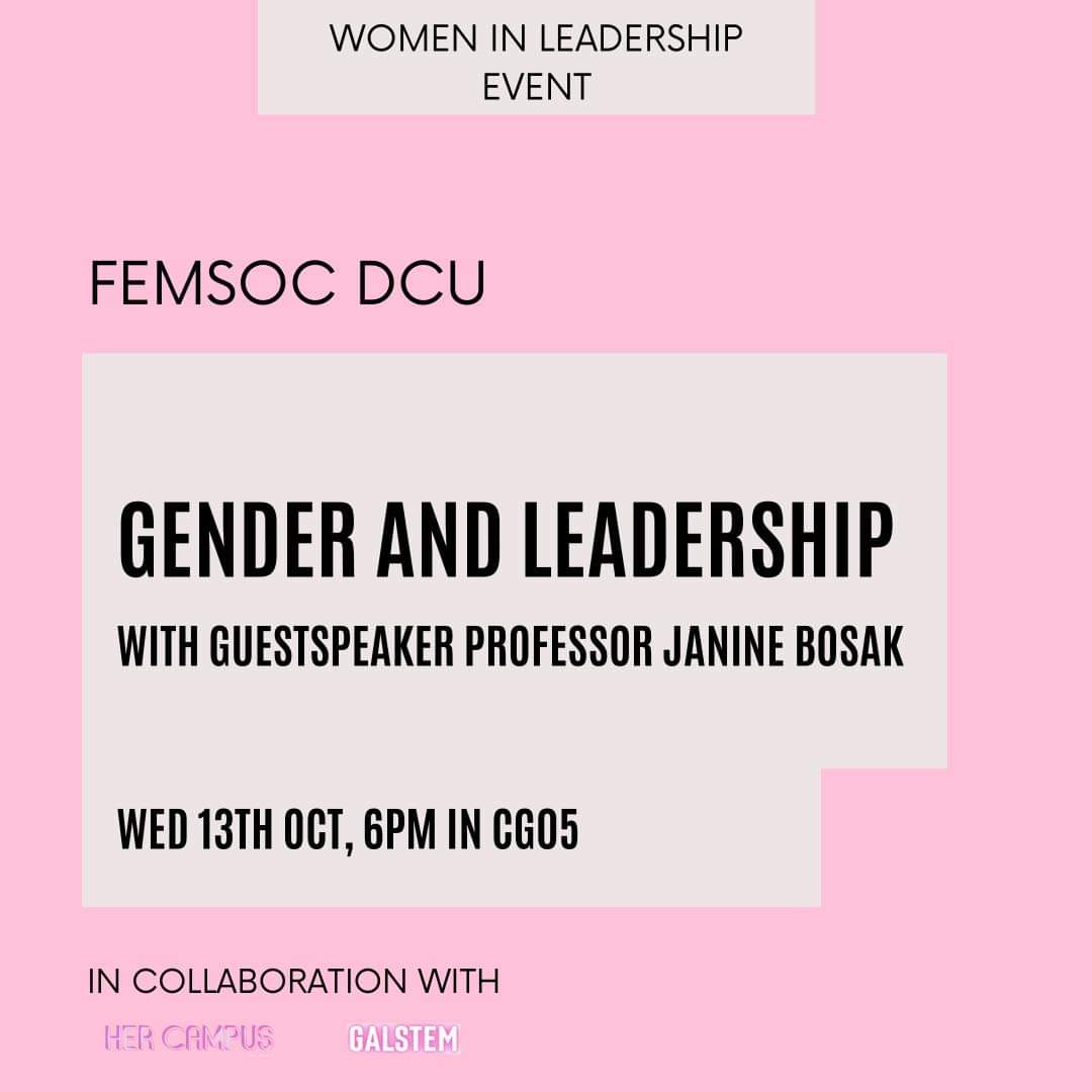 femsocDCU's tweet photo. We're very excited to have Prof.@JanineBosak, a highly experienced researcher in the field of women and leadership come speak to us this evening! Come along to room CG05 (Henry Grattan) tonight @6pm to learn more. The first event of a series! https://t.co/mDZghVJ53P